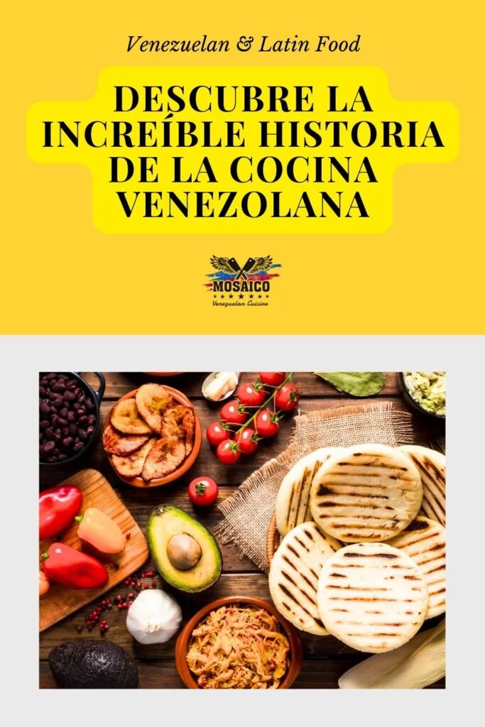 Descubre la Increíble Historia de la Cocina Venezolana