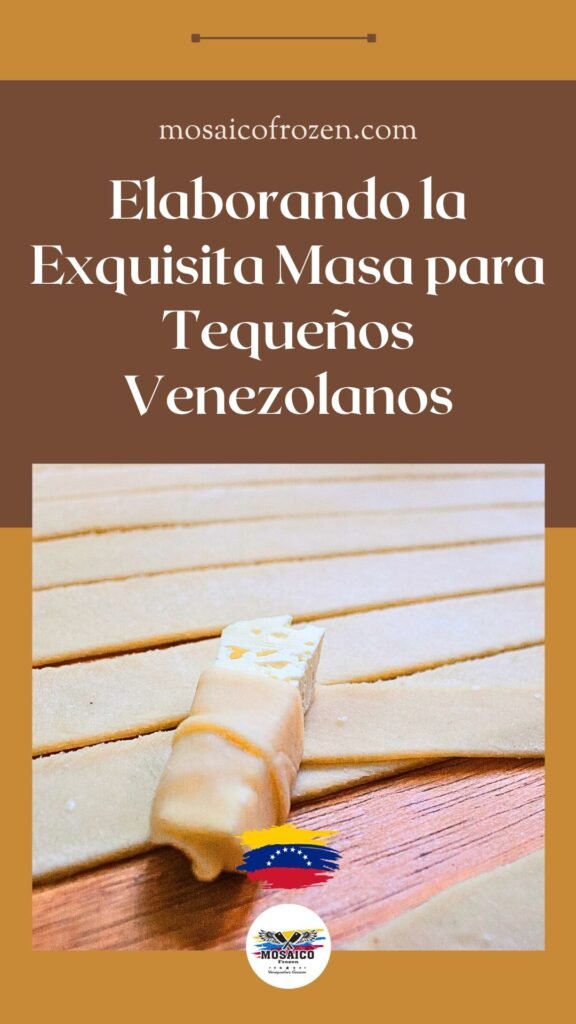 exquisita masa para tequeños venezolanos