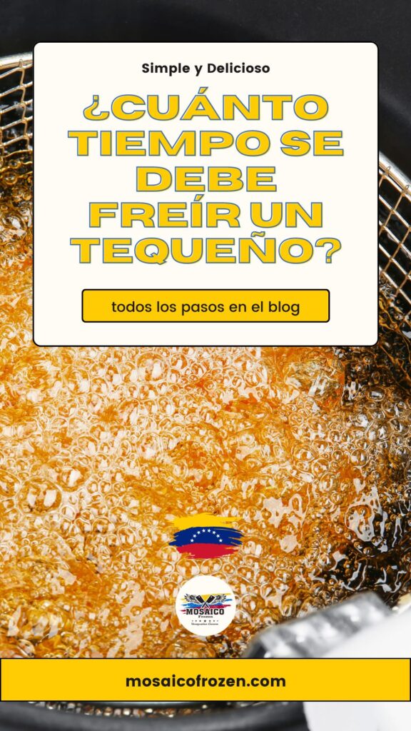 How long does it take to fry some tequeños