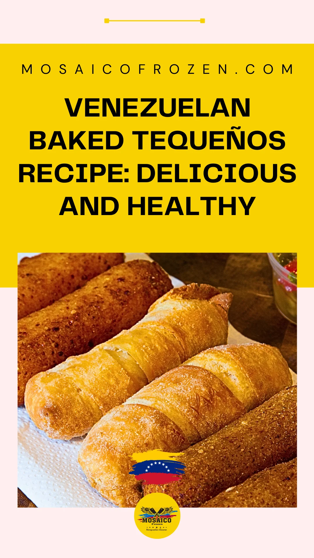 recipe for baked Venezuelan tequeños - Venezuelan baked tequeños recipe